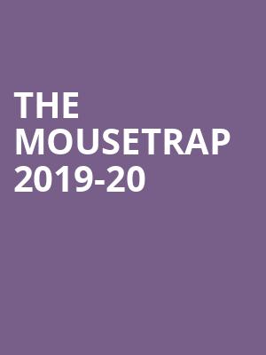 The Mousetrap 2019-20 at St Martins Theatre